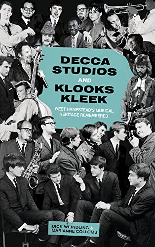 Decca Studios: West Hampstead's Musical Heritage Remembered